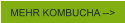 MEHR KOMBUCHA -->