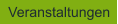 Veranstaltungen